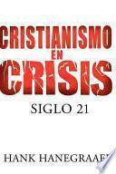 libro Cristianismo En Crisis: Siglo 21